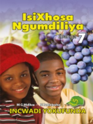 cover image of Isixhosa Ngumdiliya Grad 7 Reader